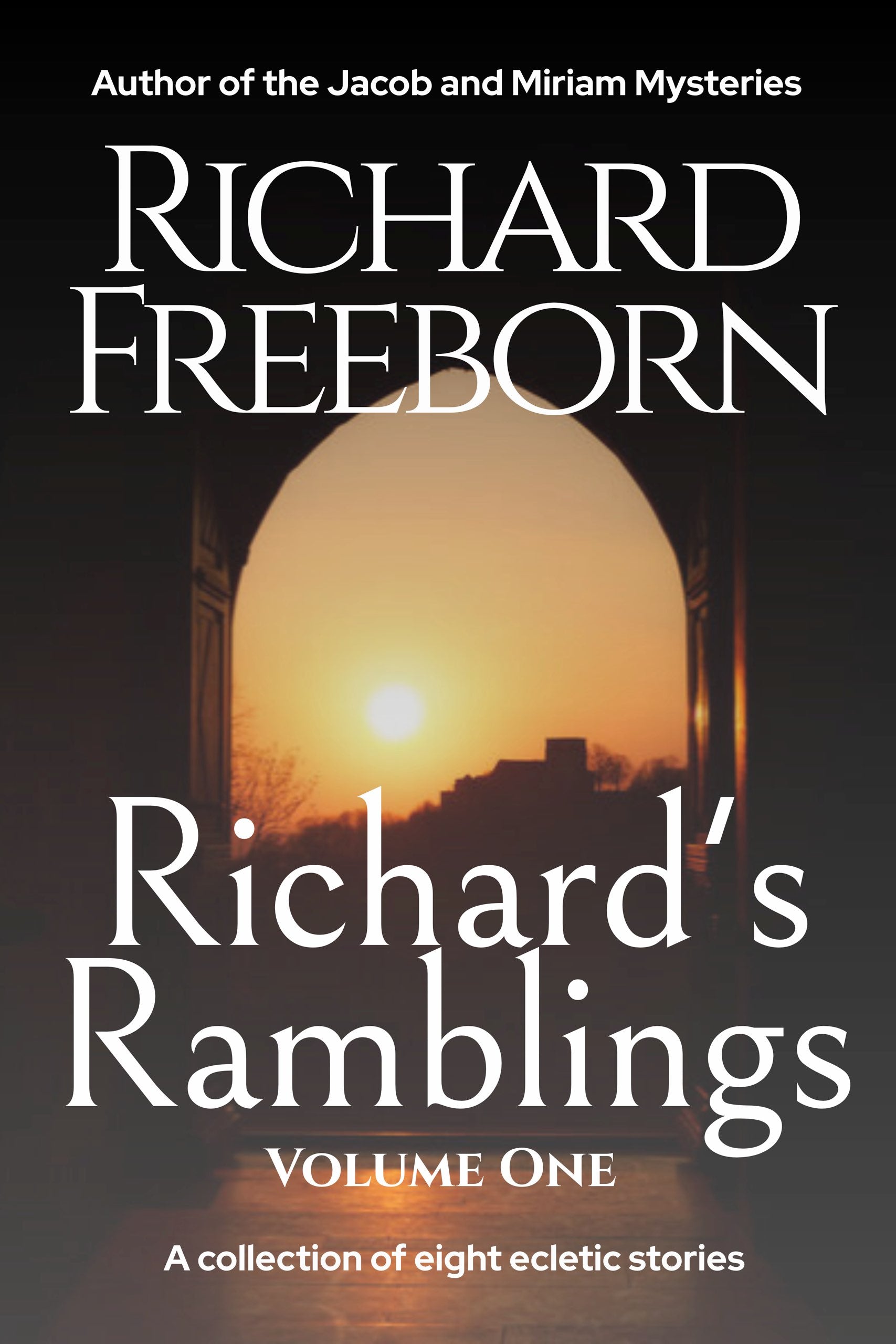 Richard's Ramblings Volume One